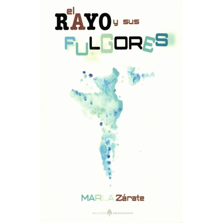 EL RAYO Y SUS FULGORES