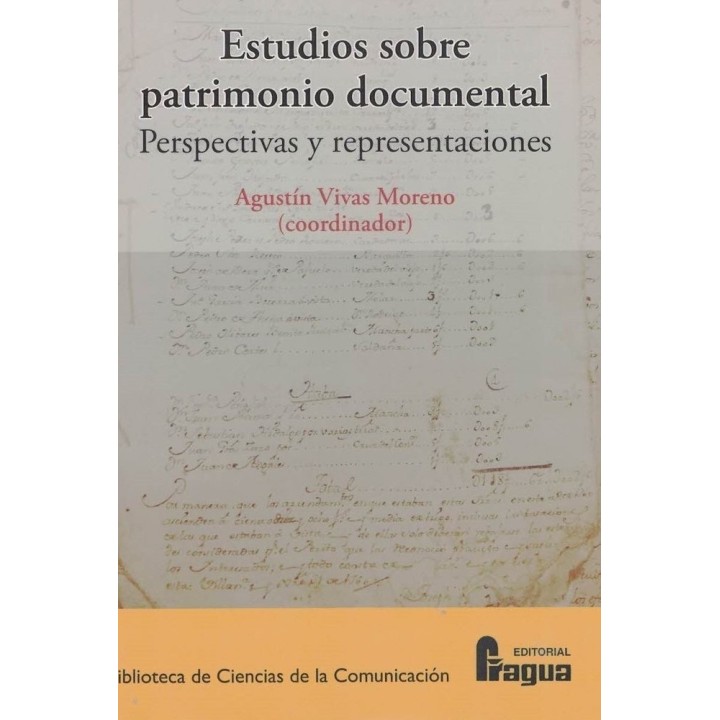 ESTUDIOS SOBRE PATRIMONIO DOCUMENTAL PERSPECTIVAS Y REPRESE