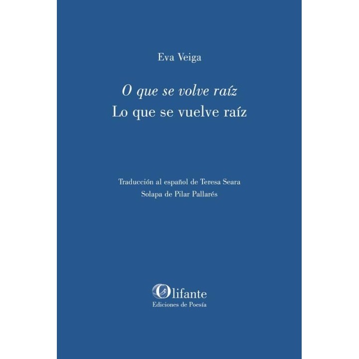 O QUE SE VOLVE RAIZ LO QUE SE VUELVE RAIZ