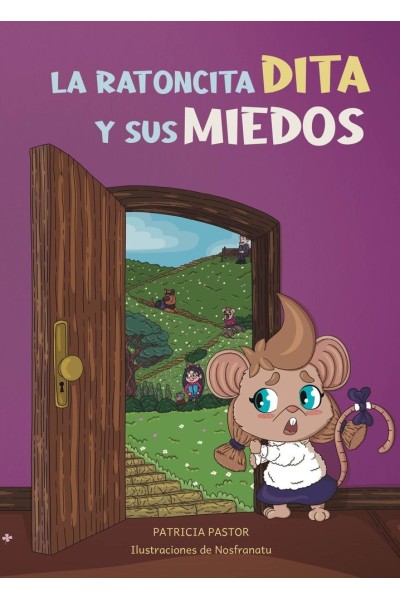 LA RATONCITA DITA Y SUS MIEDOS