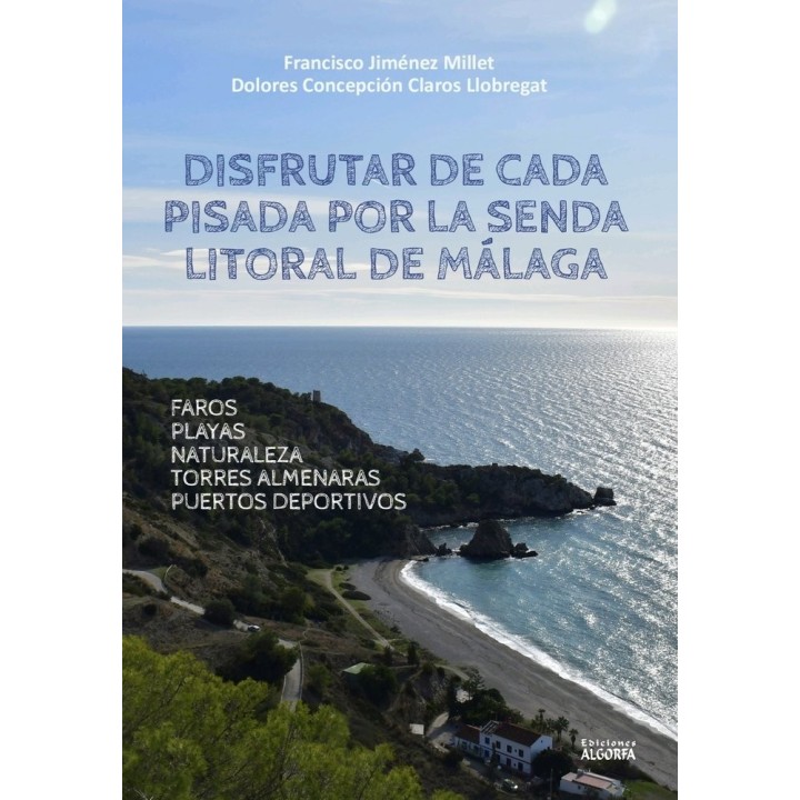 DISFRUTAR DE CADA PISADA POR LA SENDA LITORAL DE MALAGA