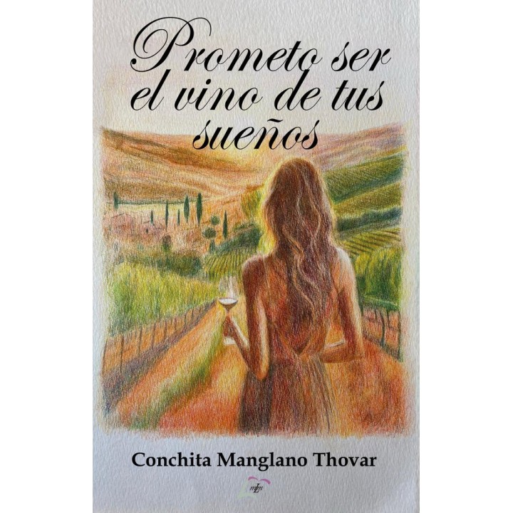 PROMETO SER EL VINO DE TUS SUEÑOS