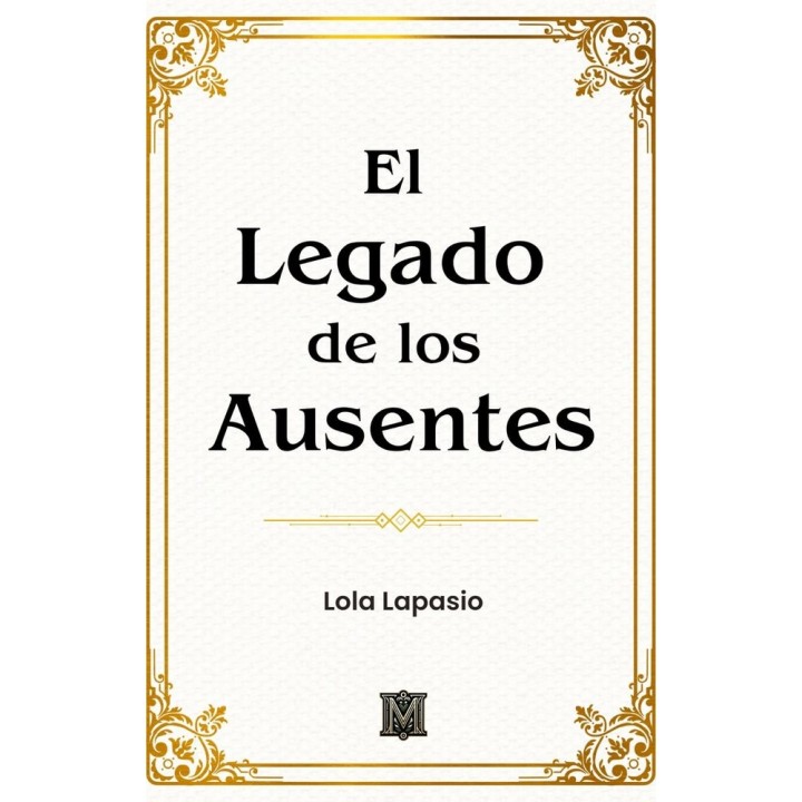 EL LEGADO DE LOS AUSENTES