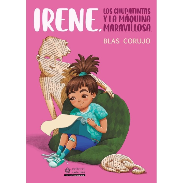 IRENE LOS CHUPATINTAS Y LA MAQUINA MARAVILLOSA