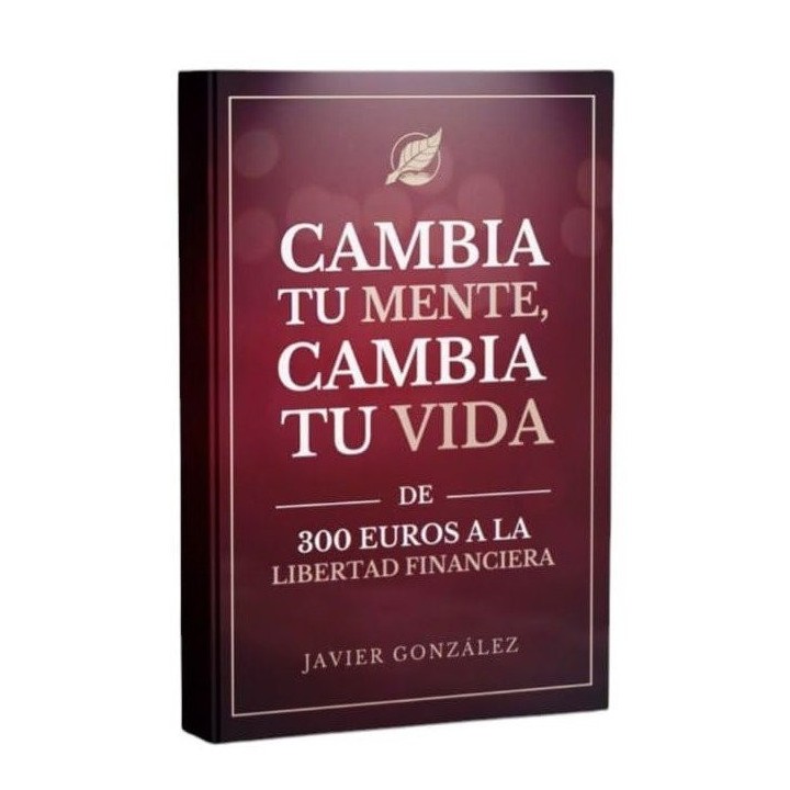 CAMBIA TU MENTE, CAMBIA TU VIDA