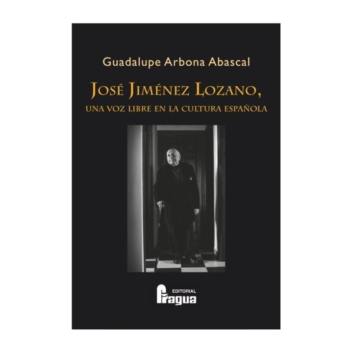 JOSE JIMENEZ LOZANO UNA VOZ LIBRE EN LA CULTURA ESPAÑOLA