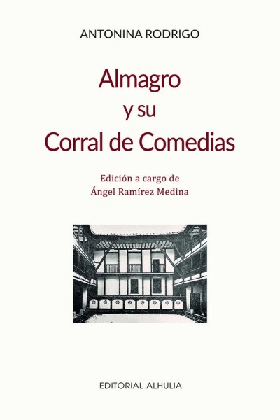 ALMAGRO Y SU CORRAL DE COMEDIAS