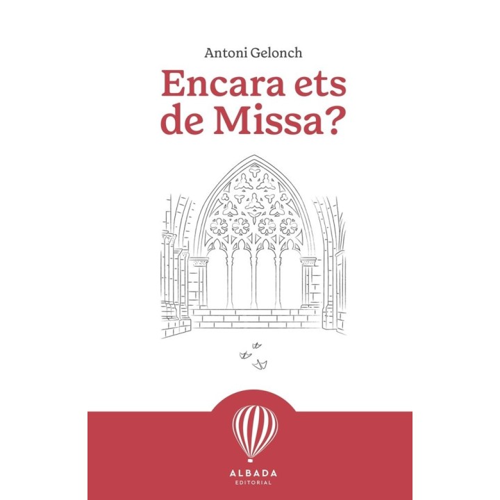 ENCARA ETS DE MISSA