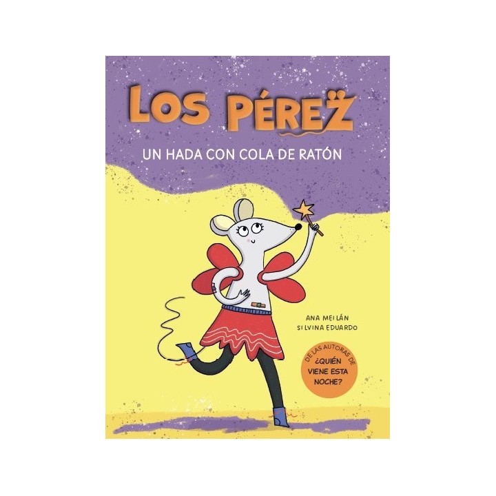 LOS PEREZ UN HADA CON COLA DE RATON