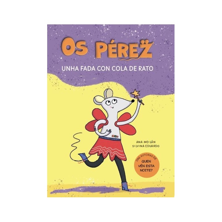 OS PEREZ UNHA FADA CON COLA DE RATO