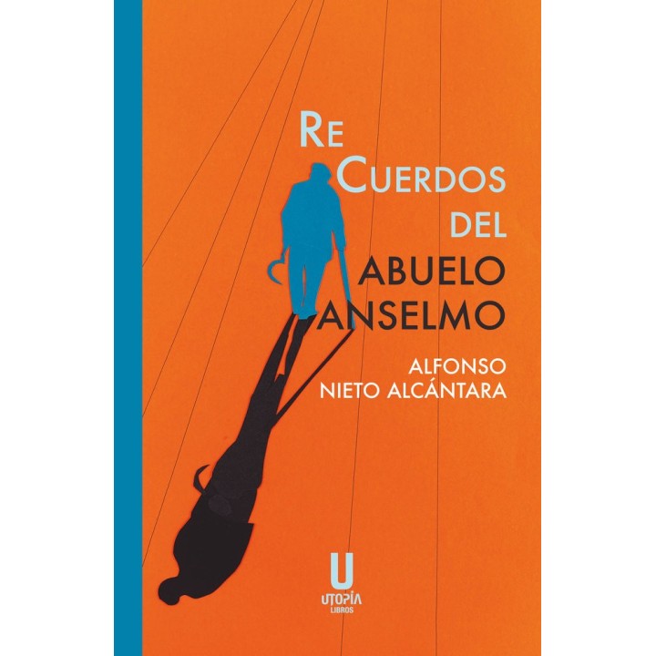 RECUERDOS DEL ABUELO ANSELMO