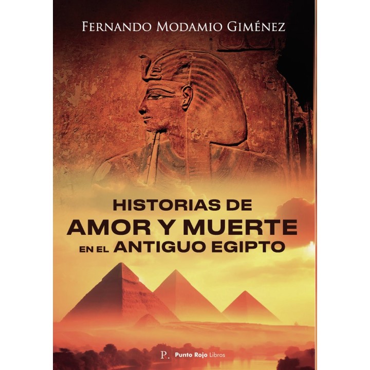 HISTORIAS DE AMOR Y MUERTE EN EL ANTIGUO EGIPTO