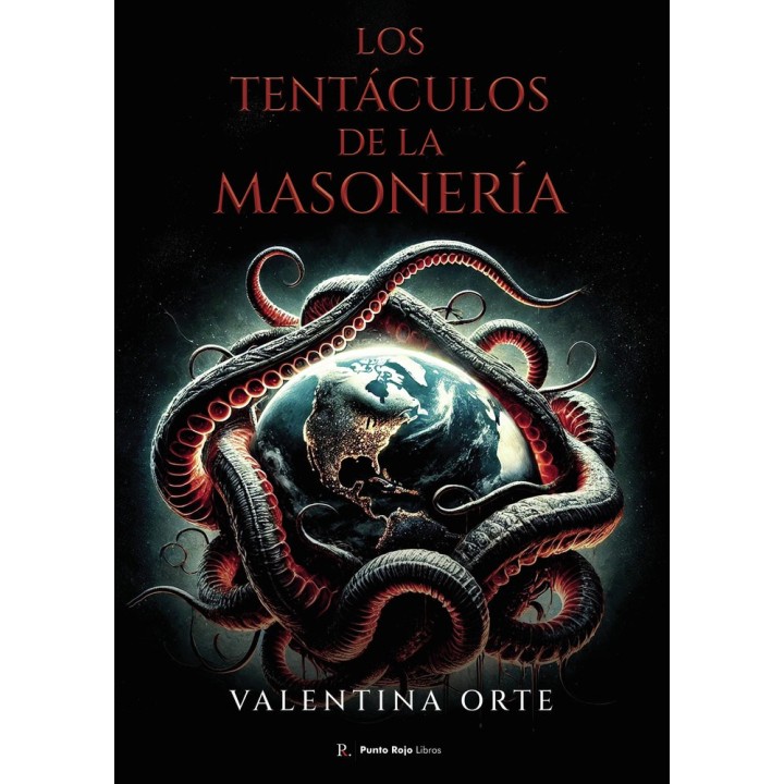 LOS TENTACULOS DE LA MASONERIA