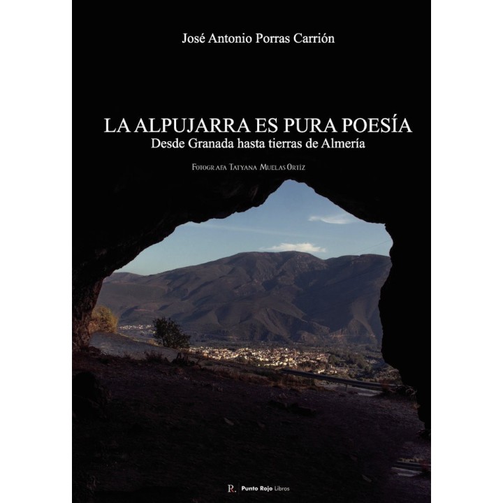 LA ALPUJARRA ES PURA POESIA DESDE TIERRAS DE GRANADA HASTA