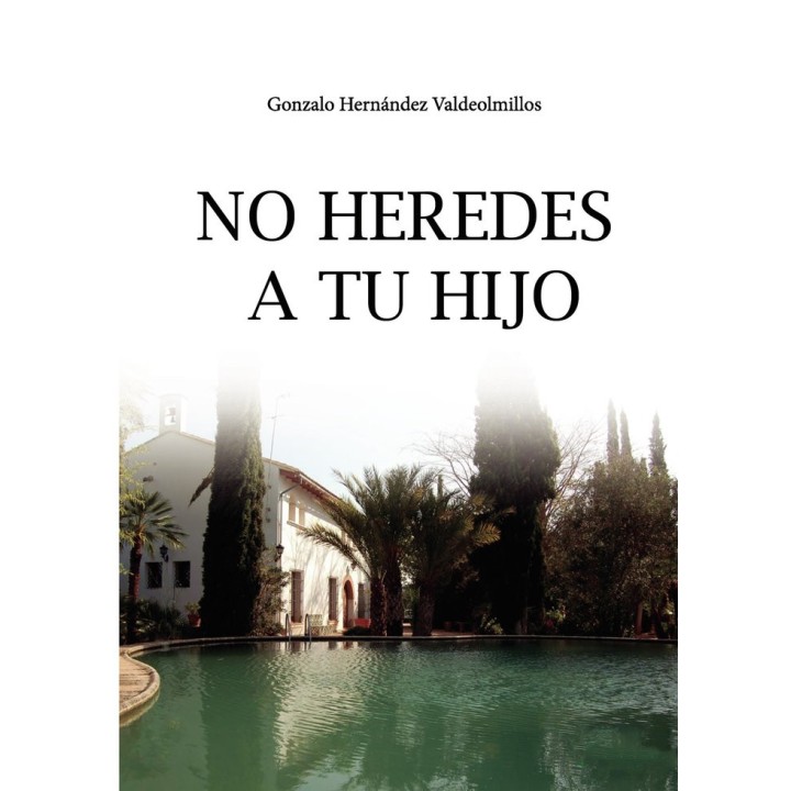 NO HEREDES A TU HIJO