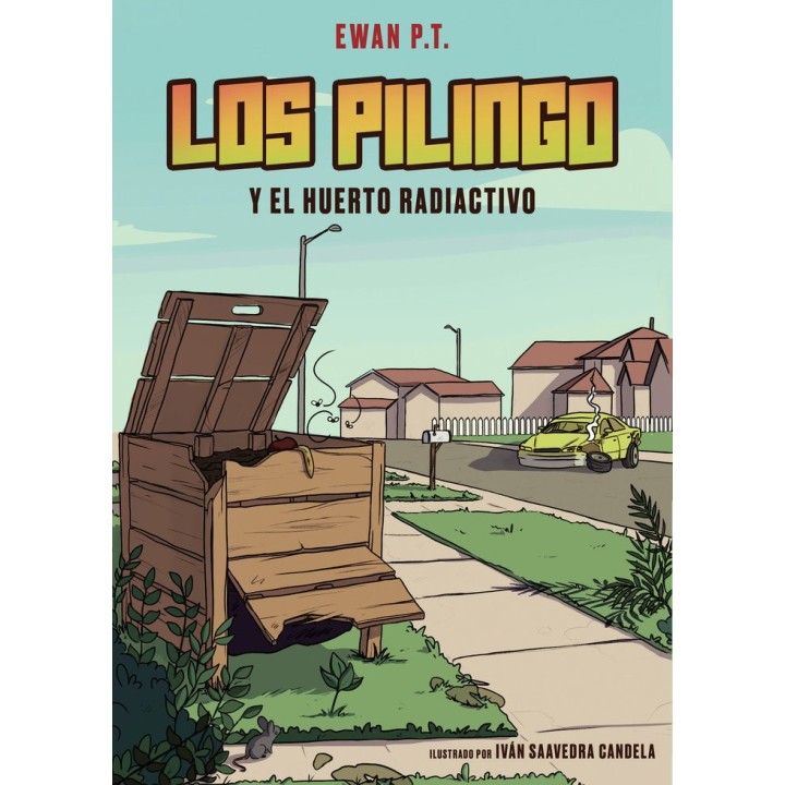 LOS PILINGO Y EL HUERTO RADIACTIVO