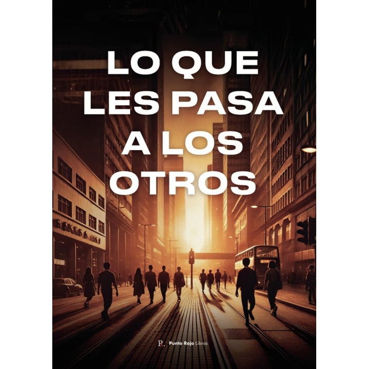 LO QUE LES PASA A LOS OTROS