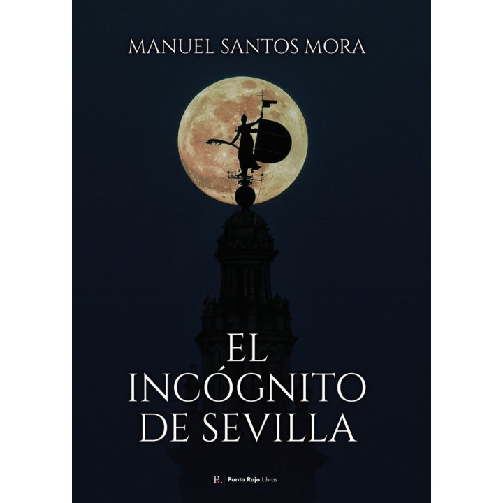 EL INCOGNITO DE SEVILLA