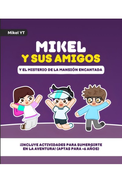 MIKEL Y SUS AMIGOS 1