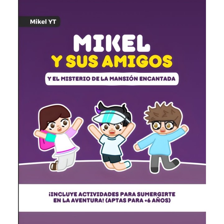MIKEL Y SUS AMIGOS 1