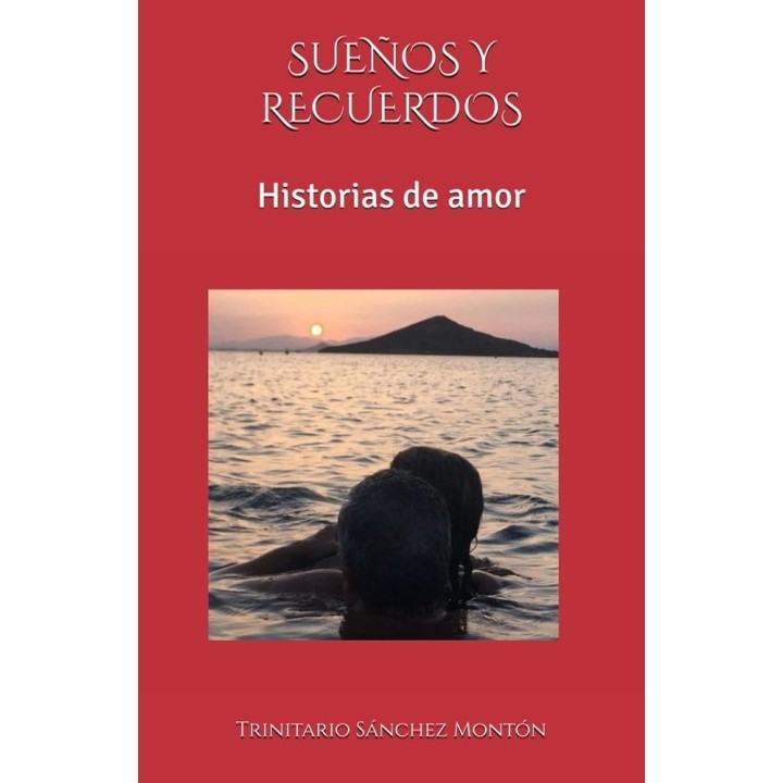 SUEÑOS Y RECUERDOS