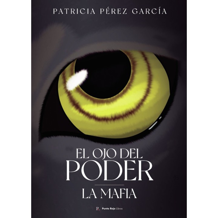 EL OJO DEL PODER LA MAFIA
