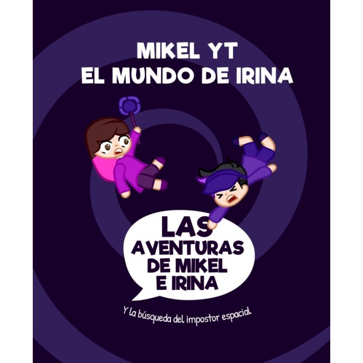 LAS AVENTURAS DE MIKEL E IRINA