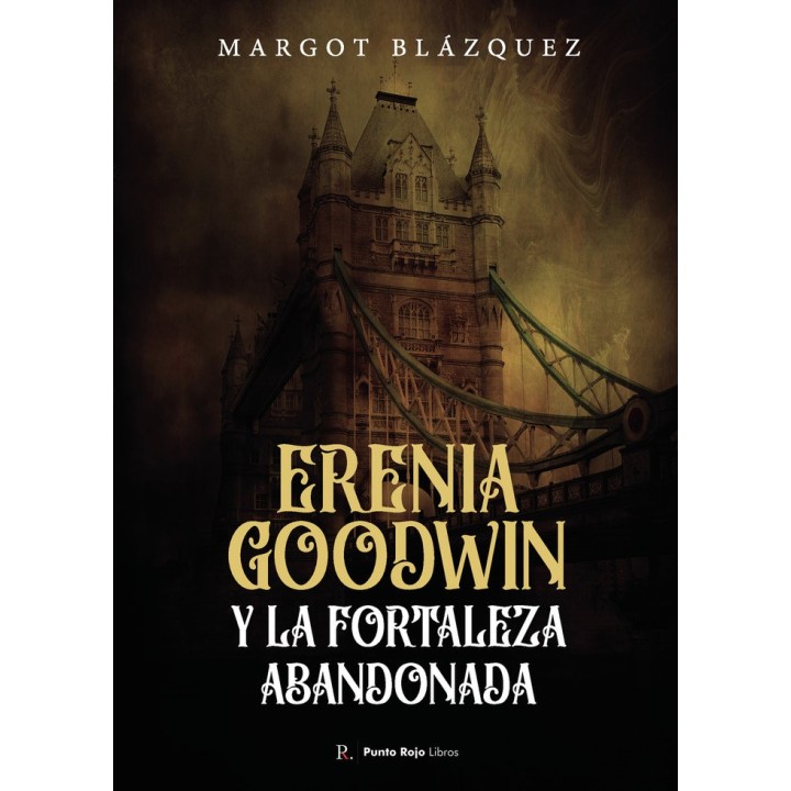 ERENIA GOODWIN Y LA FORTALEZA ABANDONADA