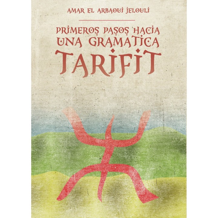 PRIMEROS PASOS HACIA UNA GRAMATICA TARIFIT