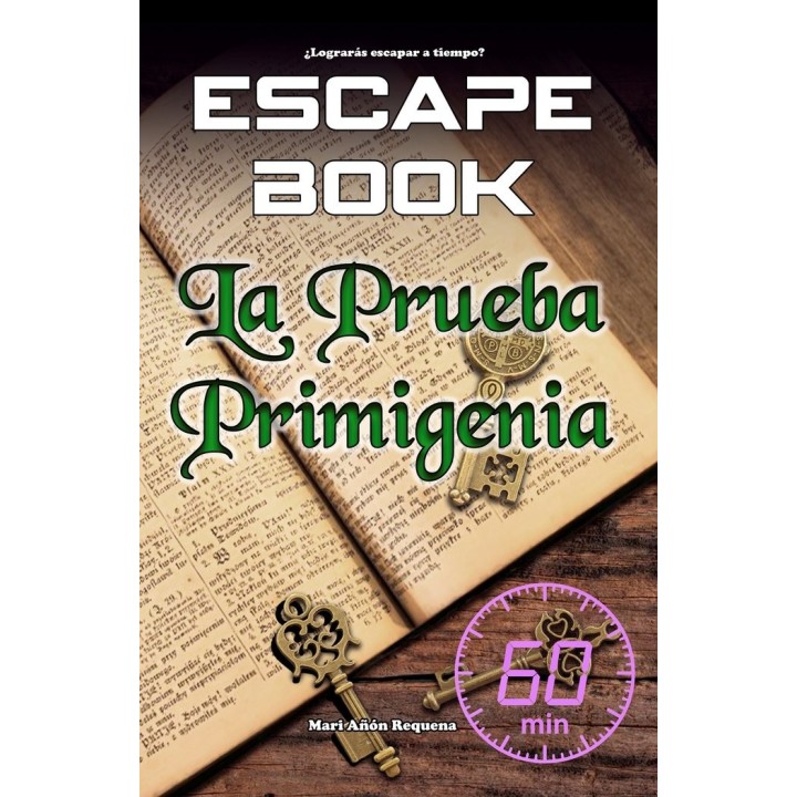ESCAPE BOOK: LA PRUEBA PRIMIGENIA