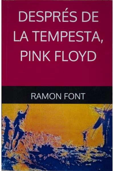 DESPRÉS DE LA TEMPESTA, PINK FLOYD