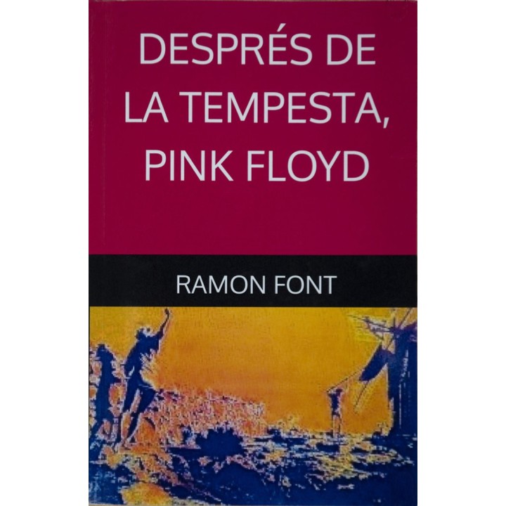 DESPRÉS DE LA TEMPESTA, PINK FLOYD