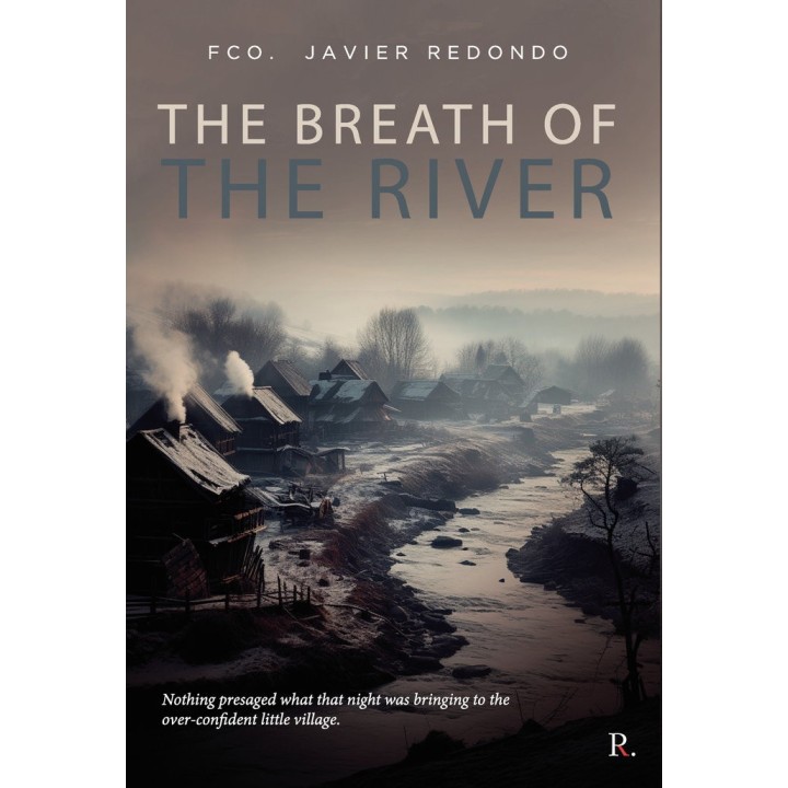 THE BREATH OF THE RIVER