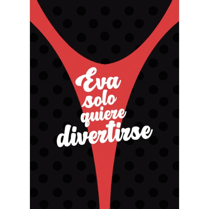 EVA SOLO QUIERE DIVERTIRSE