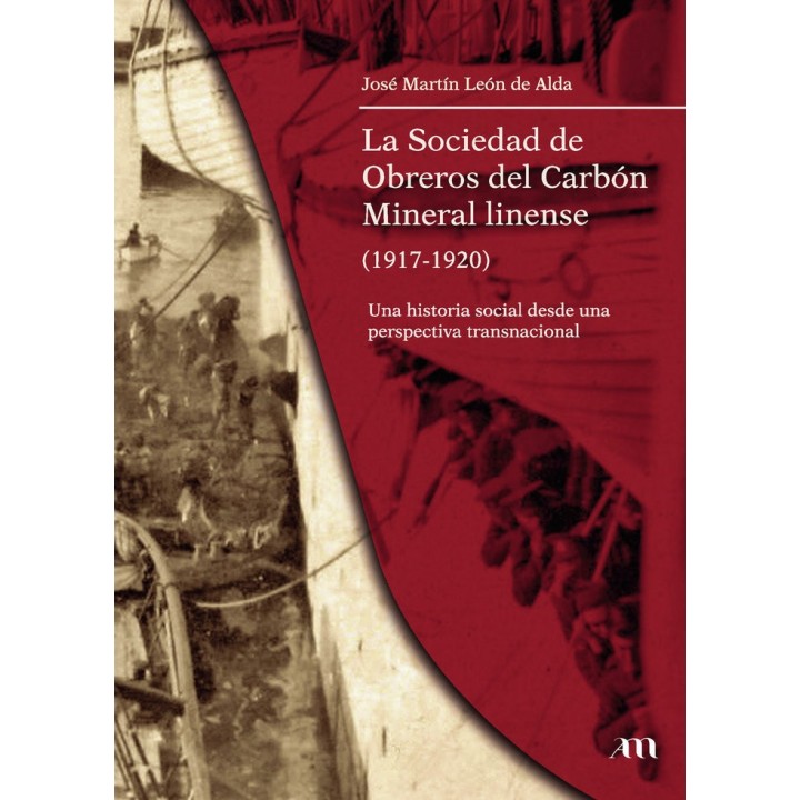 LA SOCIEDAD DE OBREROS DEL CARBON MINERAL LINENSE 1917-1920