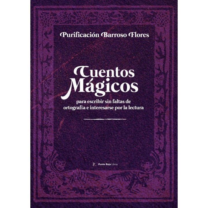 CUENTOS MAGICOS PARA ESCRIBIR SIN FALTAS DE ORTOGRAFIA E IN