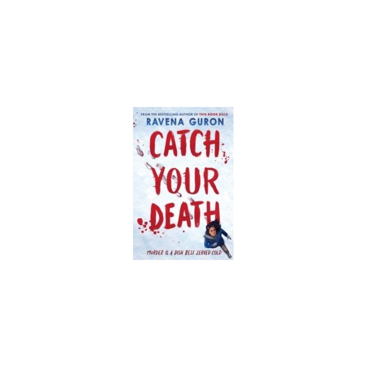 Catch your death