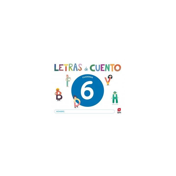 Cuaderno de lectoescritura 6. letras de cuentoinfantil.3er curso
