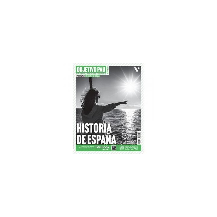 Objetivo pau historia de espana. comunitat valenciana.bachillerato.2ocurso