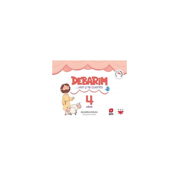Religion catolica. 4 anos. debarim. ven y te cuento.infantil.2ocurso