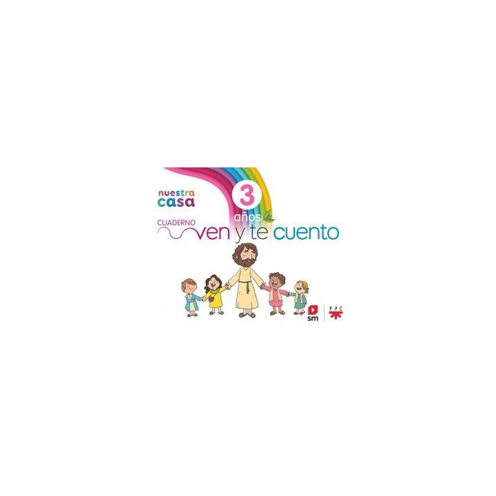 Religion catolica. 3 anos. nuestra casa. ven y te cuento.infantil.1er curso