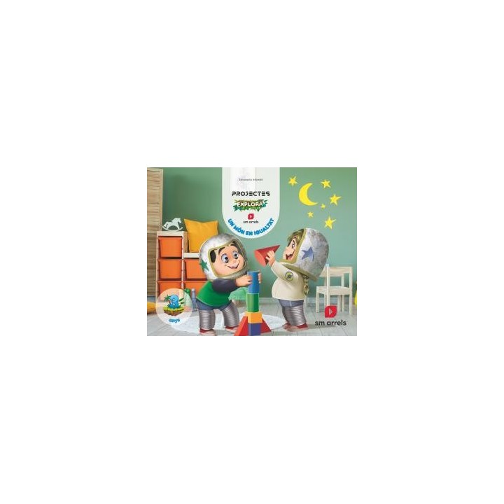 Un mon en igualtat. 3 anys. explora cicleinfantil.1er curso