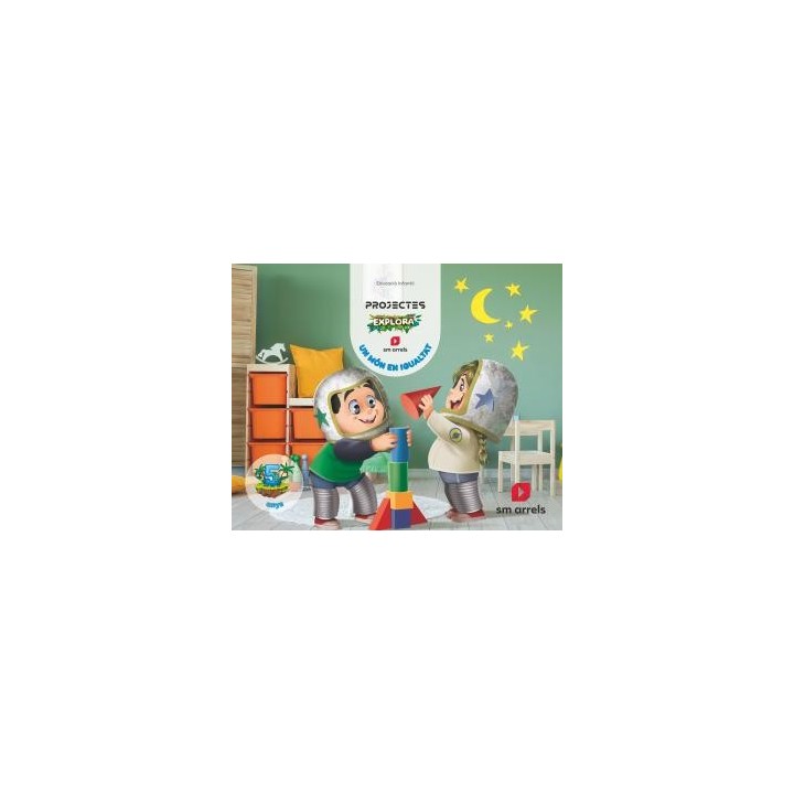 Un mon en igualtat. 5 anys. explora cicleinfantil.3er curso