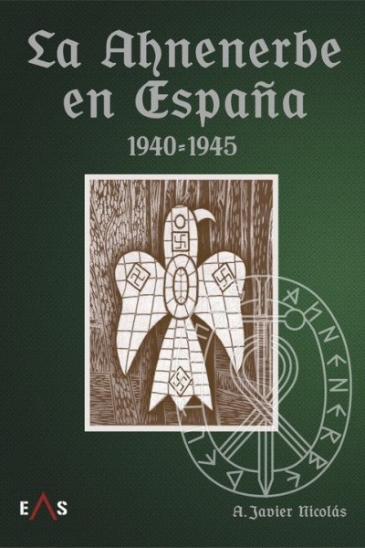 LA AHNENERBE EN ESPAÑA 1940 1945