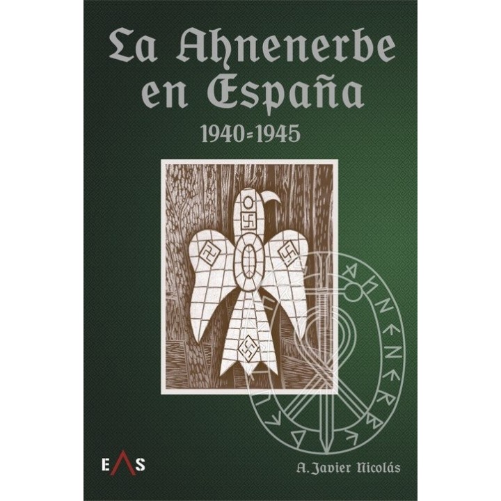 LA AHNENERBE EN ESPAÑA 1940 1945