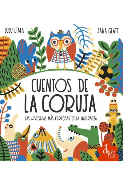 LOS CUENTOS DE LA CORUJA LAS HISTORIAS MAS CURIOSAS DE LA N
