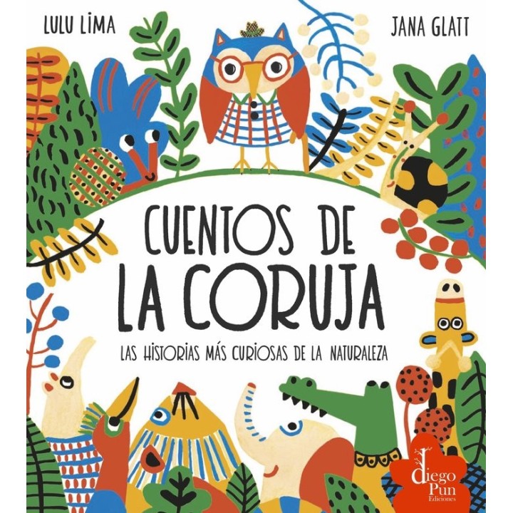 LOS CUENTOS DE LA CORUJA LAS HISTORIAS MAS CURIOSAS DE LA N