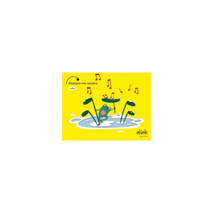 Proyecto click - 4 anos : siempre con musicainfantil.2ocurso