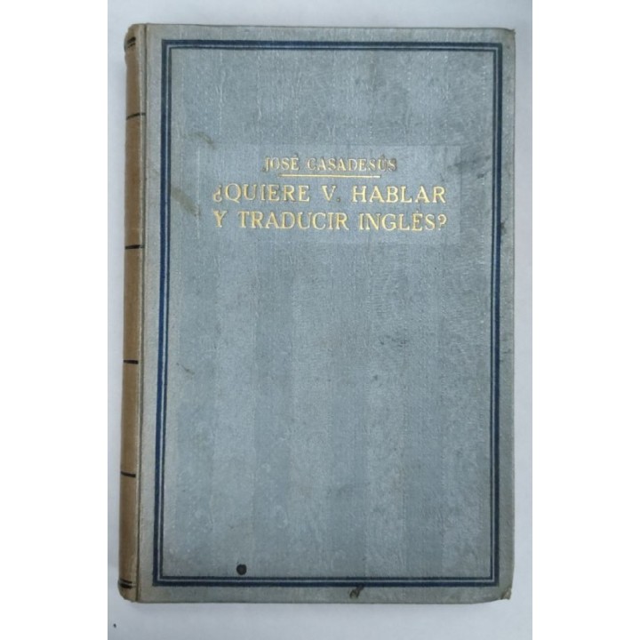 QUIERE V. HABLAR Y TRADUCIR INGLÉS ?