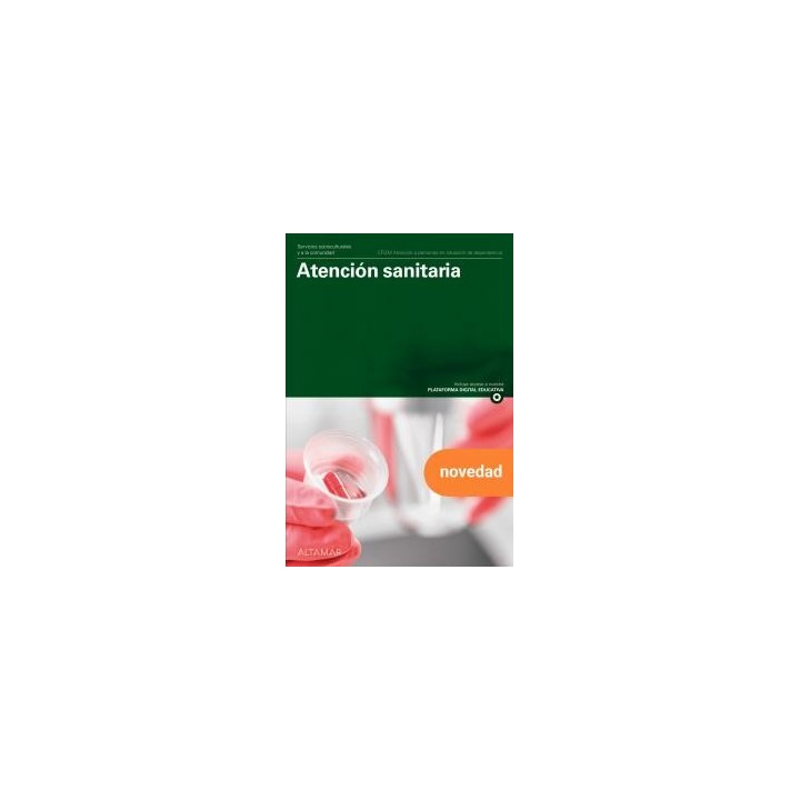 Atencion sanitaria. nueva edicioncfgm atenciOn a personas en situaciOn de